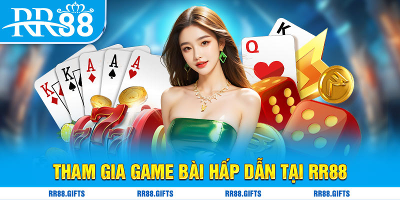 Tham gia game bài hấp dẫn tại cổng game 