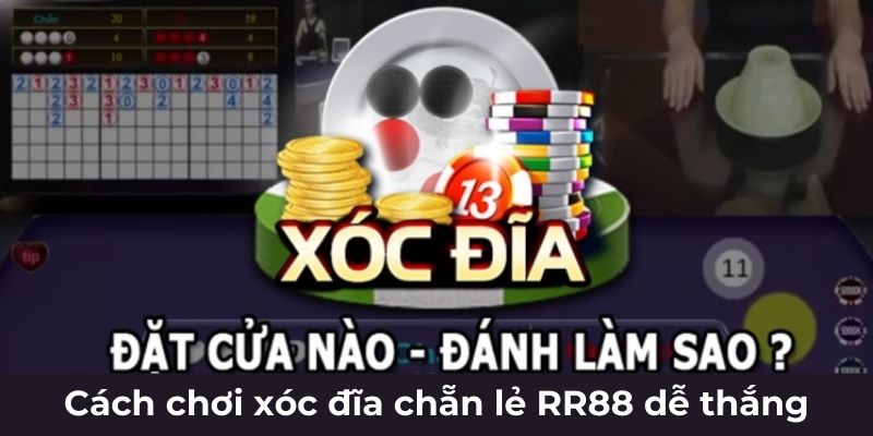 Cách chơi xóc đĩa chẵn lẻ RR88 dễ thắng