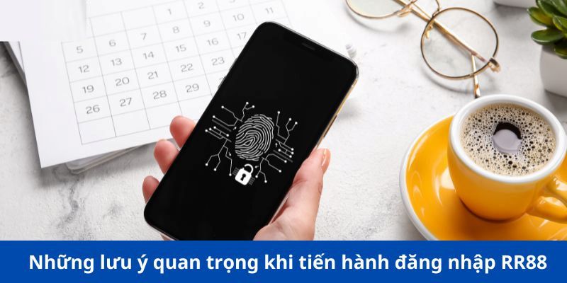 Những lưu ý quan trọng cho hội viên khi đăng nhập RR88