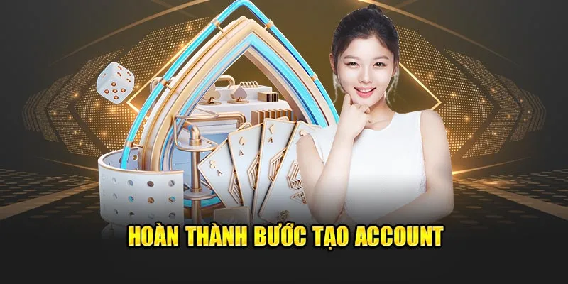 Hoàn thành bước tạo account