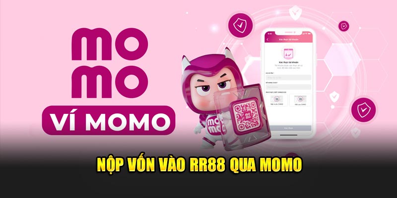 Nộp vốn vào RR88 qua Momo